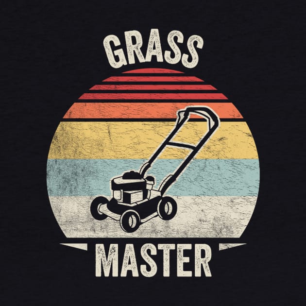 Grass Master Funny Gardening, Mowing The Lawn, Lawn Mower Gift For Dad Grandpa Husband by SomeRays